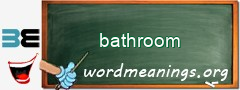 WordMeaning blackboard for bathroom